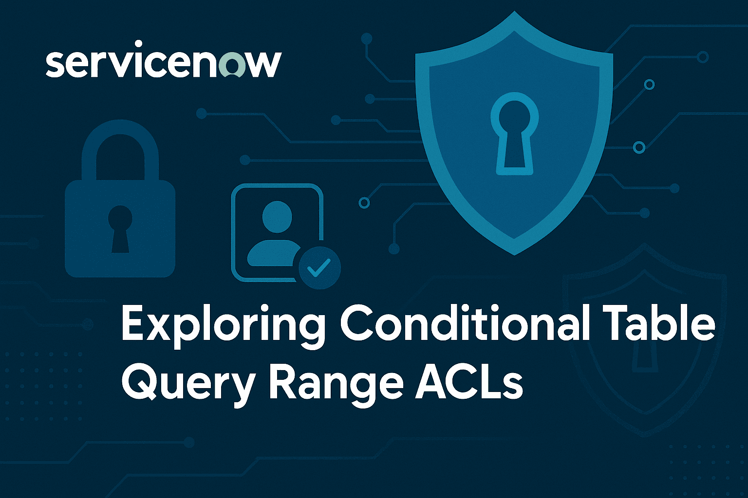 What Is Conditional Table Query Range ACL?